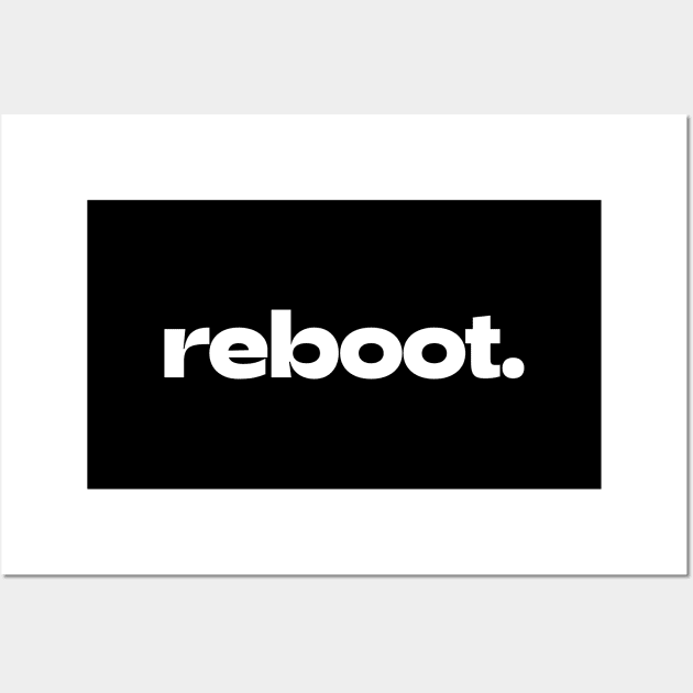 Reboot Wall Art by Winning Mindset